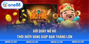 Giờ quay nổ hũ